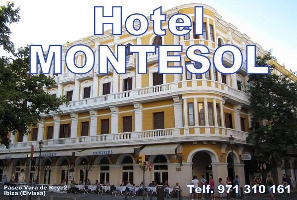 Hotel MONTESOL Paseo Vara de Rey, 2  - Ibiza (Eivissa)﻿   Telf.  +34  971 310 161       Fax.  +34  971 330 679